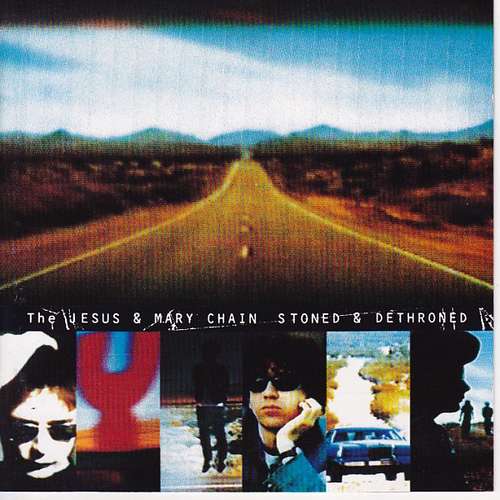 Cover The Jesus & Mary Chain* - Stoned & Dethroned (CD, Album) Schallplatten Ankauf