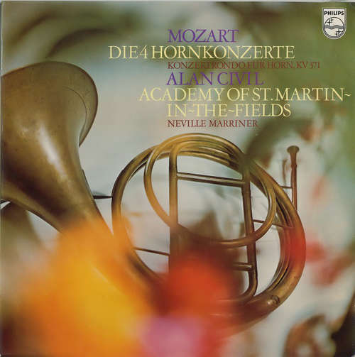 Cover Mozart* / Neville Marriner*, Alan Civil, The Academy Of St. Martin-in-the-Fields - The 4 Horn Concertos (LP) Schallplatten Ankauf
