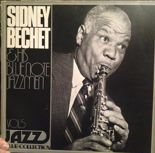 Cover Sidney Bechet & His Blue Note Jazzmen* - Jazz Club Collection Vol 5 (LP, Comp) Schallplatten Ankauf