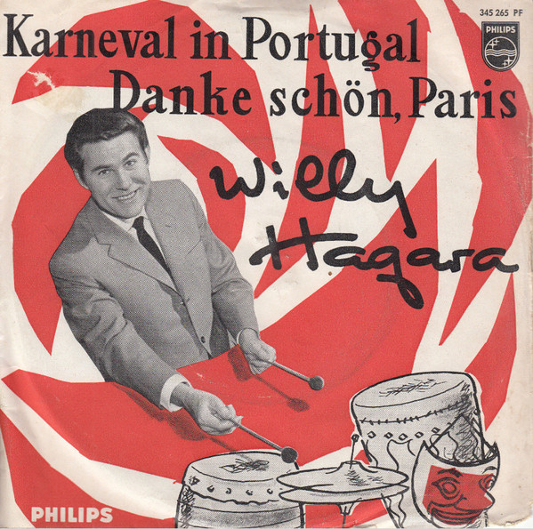 Cover Willy Hagara - Karneval In Portugal / Danke Schön, Paris (7, Single, Mono) Schallplatten Ankauf