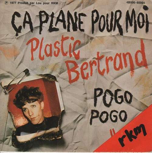 Cover Plastic Bertrand - Pogo Pogo / Ça Plane Pour Moi (7, Single) Schallplatten Ankauf
