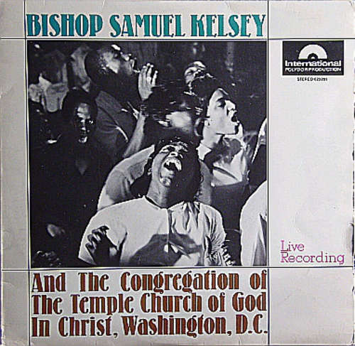 Cover Bishop Samuel Kelsey And The Congregation Of The Temple Church Of God In Christ, Washington, D.C.* - Bishop Samuel Kelsey (LP, Album) Schallplatten Ankauf