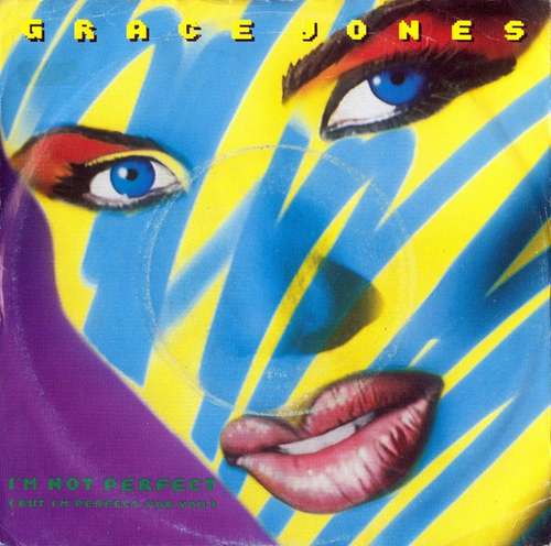 Bild Grace Jones - I'm Not Perfect (But I'm Perfect For You) (7, Single) Schallplatten Ankauf