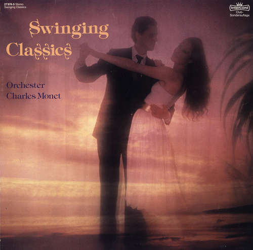 Cover Orchester Charles Monet - Swinging Classics (LP, Club) Schallplatten Ankauf