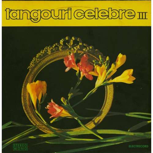 Bild Orchestra Electrecord Dirijor : Alexandru Imre - Tangouri Celebre III (LP, Album, RE) Schallplatten Ankauf