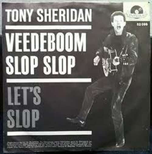 Cover Tony Sheridan And The Beat Brothers - Veedeboom Slop Slop (7, Single, Mono) Schallplatten Ankauf
