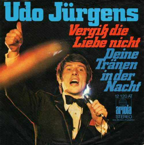 Cover Udo Jürgens - Vergiß Die Liebe Nicht (7, Single) Schallplatten Ankauf
