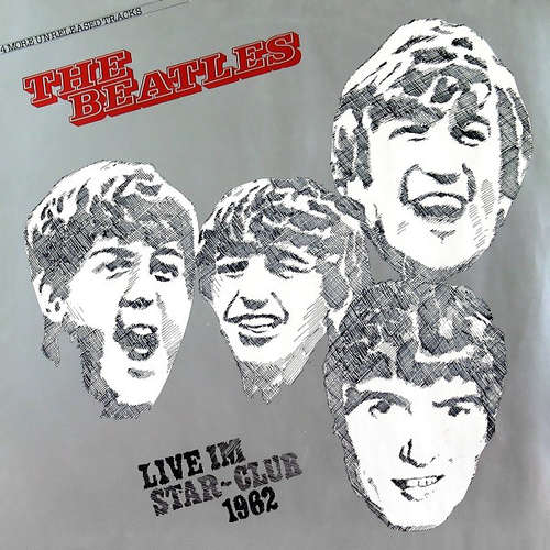 Cover The Beatles - Live Im Star-Club 1962 (LP) Schallplatten Ankauf