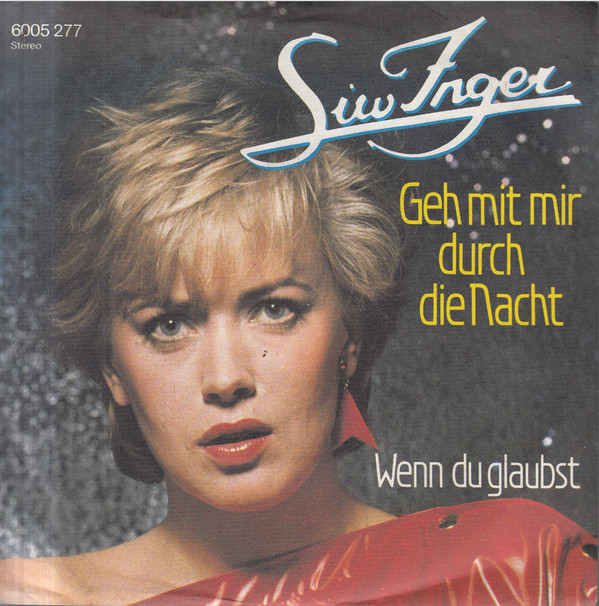 Cover Siw Inger - Geh Mit Mir Durch Die Nacht (7, Single) Schallplatten Ankauf