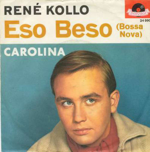 Cover René Kollo - Eso Beso (Bossa Nova) (7, Single, Mono) Schallplatten Ankauf
