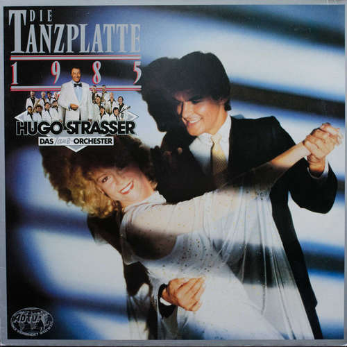 Cover Hugo Strasser Und Sein Tanzorchester - Die Tanzplatte 1985 (LP, Album) Schallplatten Ankauf
