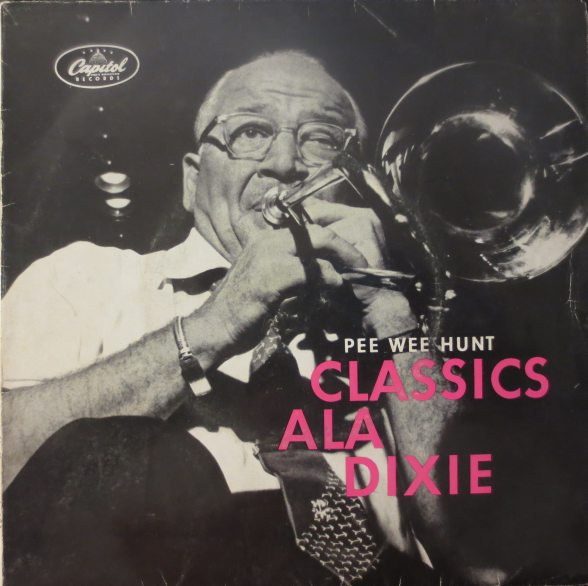 Cover Pee Wee Hunt - Classics Ala Dixie (7, EP, Mono) Schallplatten Ankauf