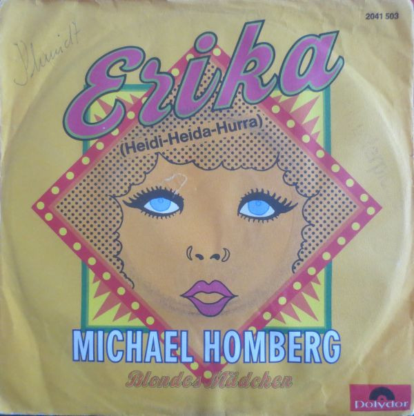 Cover Michael Homberg - Erika (Heidi-Heida-Hurra) (7, Single) Schallplatten Ankauf