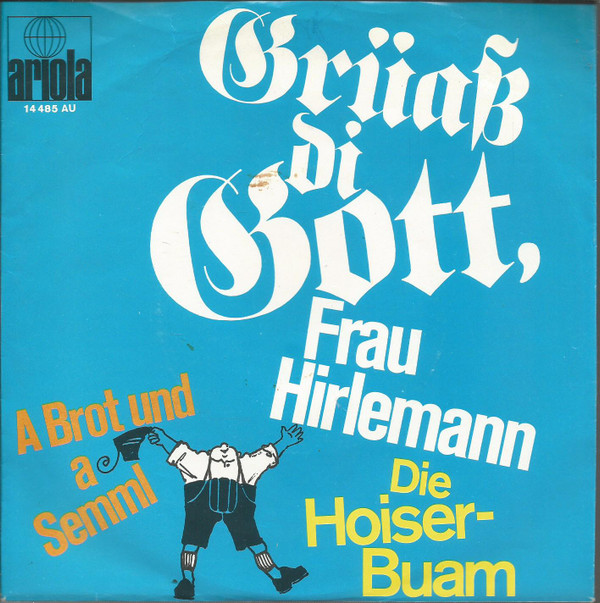 Cover Die Hoiser-Buam* - Grüaß Di Gott, Frau Hirlemann (7, Single) Schallplatten Ankauf