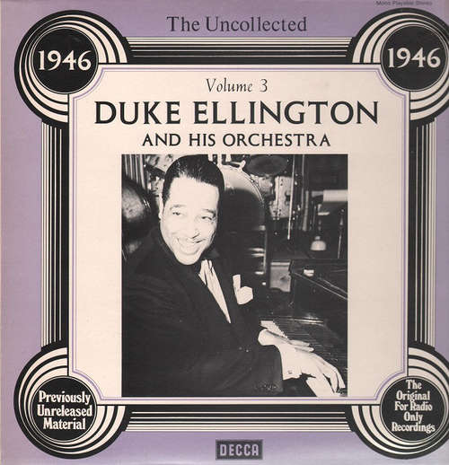 Cover Duke Ellington And His Orchestra - The Uncollected Duke Ellington And His Orchestra Volume 3: 1946 (LP, Album, Mono) Schallplatten Ankauf
