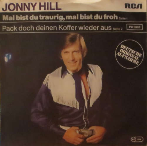 Cover Jonny Hill - Mal Bist Du Traurig, Mal Bist Du Froh (7, Single) Schallplatten Ankauf