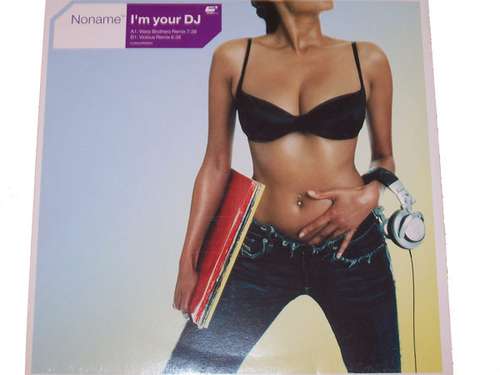 Cover Noname™* - I'm Your DJ (Remixes) (12, Promo) Schallplatten Ankauf