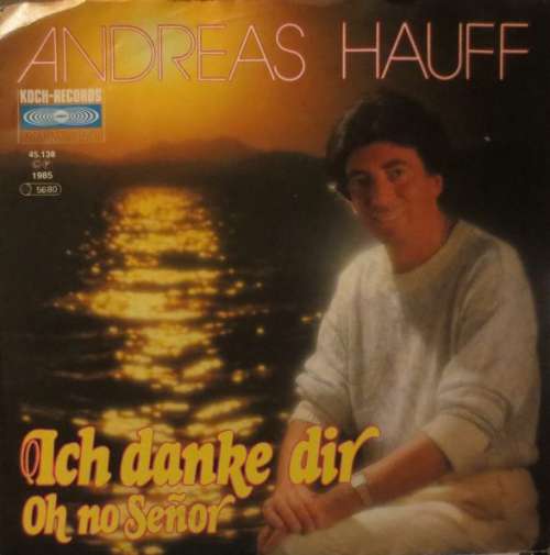 Cover Andreas Hauff - Ich Danke Dir (7, Single) Schallplatten Ankauf