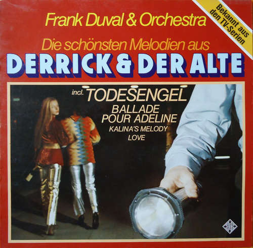 Cover Frank Duval & Orchestra - Die Schönsten Melodien Aus Derrick Und Der Alte (LP, Album) Schallplatten Ankauf