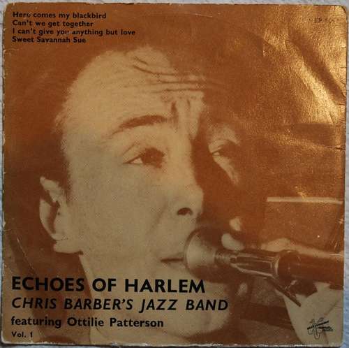 Cover Chris Barber's Jazz Band With Ottilie Patterson - Echoes Of Harlem - Chris Barber's Jazz Band - Vol. 1 (7, EP) Schallplatten Ankauf