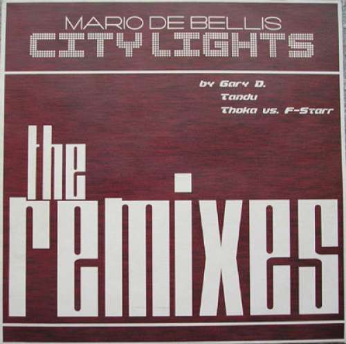 Cover Mario De Bellis - City Lights (The Remixes) (12) Schallplatten Ankauf