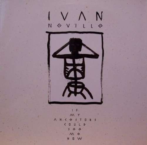 Cover Ivan Neville - If My Ancestors Could See Me Now (LP, Album) Schallplatten Ankauf