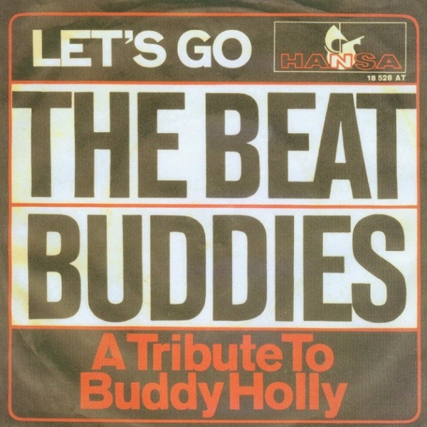 Cover The Beat Buddies (2) Alias The Balubas - Let's Go / A Tribute To Buddy Holly (7, Single) Schallplatten Ankauf