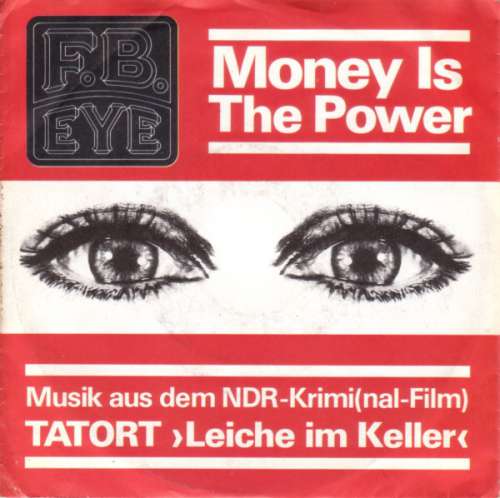 Cover F.B. Eye - Money Is The Power (7, Single) Schallplatten Ankauf
