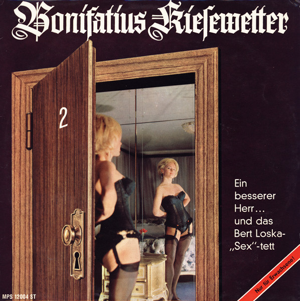 Cover Ein Besserer Herr ...Und Das Bert Loska Sex-tett - Bonifatius Kiesewetter 2 (LP, Album) Schallplatten Ankauf
