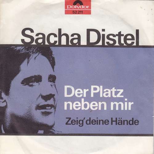 Cover Sacha Distel - Der Platz Neben Mir (7, Single, Mono, RP, Red) Schallplatten Ankauf