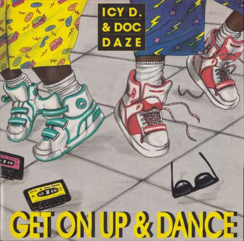 Cover Icy D. & Doc Daze - Get On Up & Dance (12) Schallplatten Ankauf
