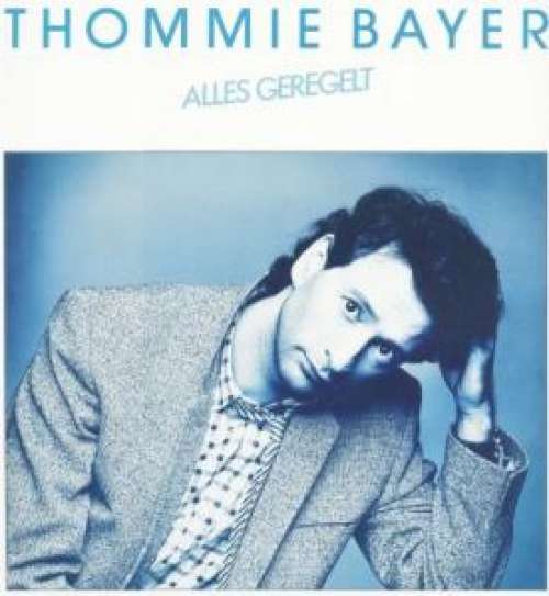 Cover Thommie Bayer - Alles Geregelt (LP, Album) Schallplatten Ankauf