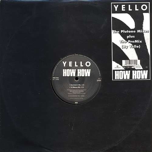 Cover Yello - How How (The Plutone Mixes Plus The PreMix (By Yello)) (12) Schallplatten Ankauf
