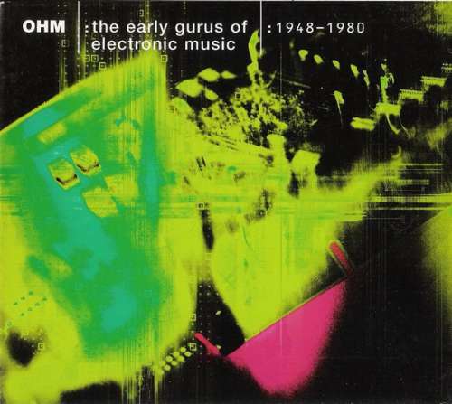 Cover Various - OHM: The Early Gurus Of Electronic Music (3xCD, Comp) Schallplatten Ankauf