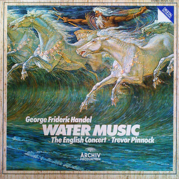 Cover George Frideric Handel* - The English Concert* ▪ Trevor Pinnock - Water Music (LP, Album) Schallplatten Ankauf