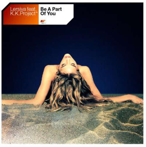 Cover Lersiva Feat. K.K. Project - Be A Part Of You (12) Schallplatten Ankauf