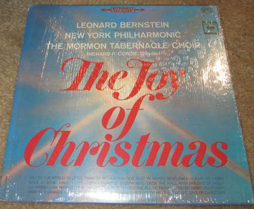 Cover Leonard Bernstein Conducting The New York Philharmonic* And The Mormon Tabernacle Choir*, Richard P. Condie - The Joy Of Christmas (LP, Mono) Schallplatten Ankauf