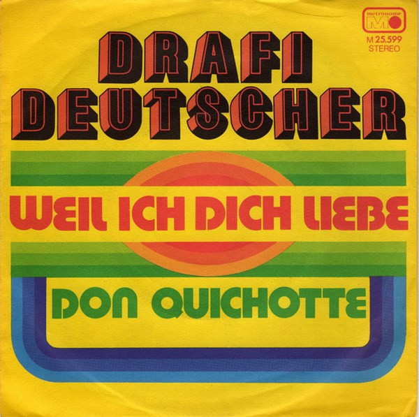 Cover Drafi Deutscher - Weil Ich Dich Liebe / Don Quichotte (7, Single) Schallplatten Ankauf