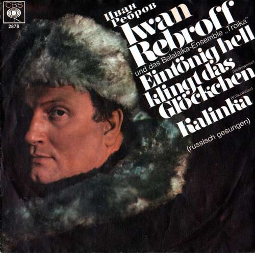 Cover Iwan Rebroff* und Das Balalaika-Ensemble Troika* - Eintönig Hell Klingt Das Glöckchen / Kalinka (7, Single) Schallplatten Ankauf