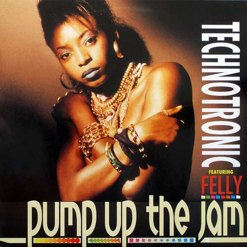 Cover Technotronic Featuring Felly - Pump Up The Jam (12, Maxi) Schallplatten Ankauf