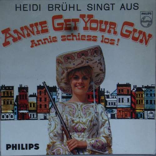 Cover Heidi Brühl - Annie Get Your Gun (Annie Schiess Los!) (7, EP) Schallplatten Ankauf