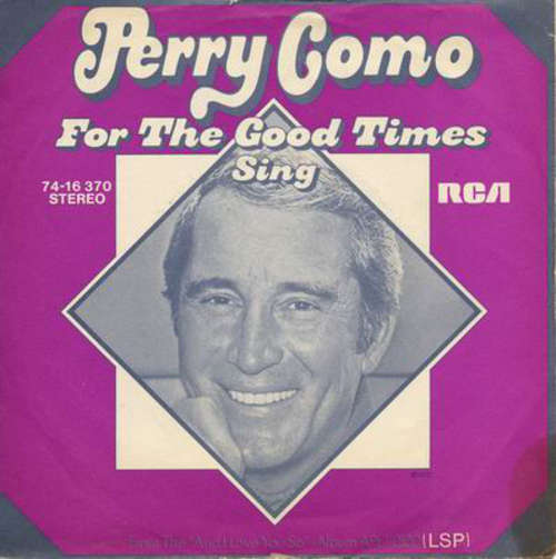 Cover Perry Como - For The Good Times (7, Single) Schallplatten Ankauf