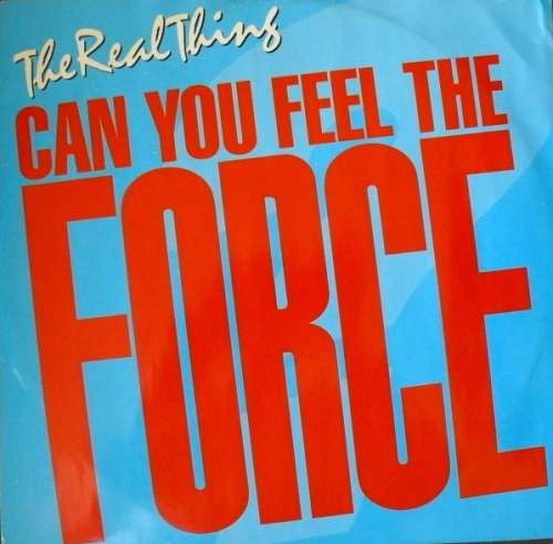 Cover The Real Thing - Can You Feel The Force ('86 Mix) (12) Schallplatten Ankauf