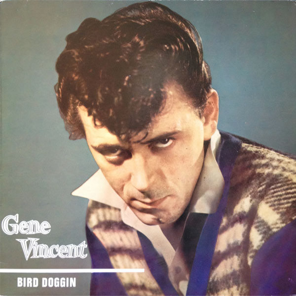 Cover Gene Vincent - Bird Doggin (LP, Album, RE) Schallplatten Ankauf