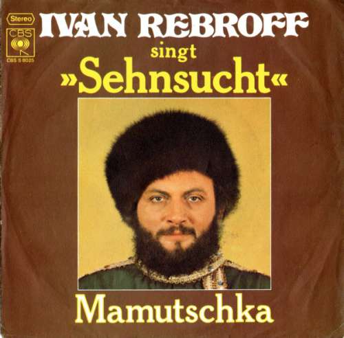 Cover Ivan Rebroff - Sehnsucht / Mamutschka (7, Single) Schallplatten Ankauf