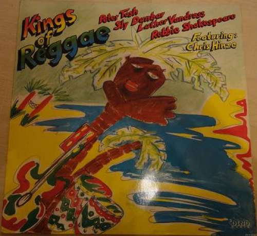 Cover Peter Tosh & Sly Dunbar & Luther Vandross & Robbie Shakespeare Featuring Chris Hinze - Kings Of Reggae (LP, Album, RE) Schallplatten Ankauf