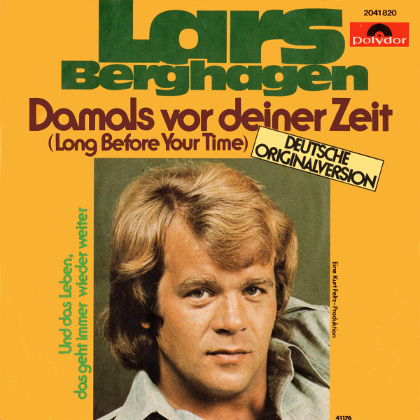 Cover Lars Berghagen - Damals Vor Deiner Zeit (Long Before Your Time) (7, Single) Schallplatten Ankauf