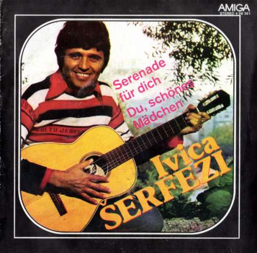 Cover Ivica Šerfezi - Serenade Für Dich / Du, Schönes Mädchen (7, Single) Schallplatten Ankauf