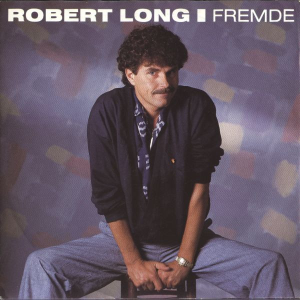 Cover Robert Long - Fremde (7, Single) Schallplatten Ankauf