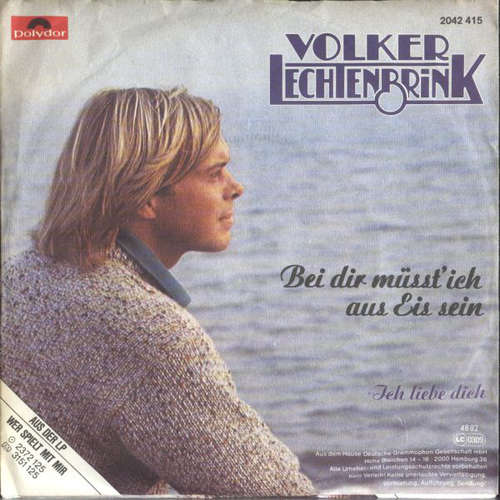 Cover Volker Lechtenbrink - Bei Dir Müsst' Ich Aus Eis Sein (7, Single) Schallplatten Ankauf